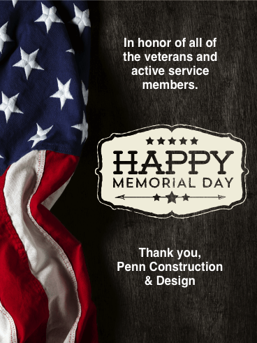 Happy Memorial Day 2019 Penn Construction Design